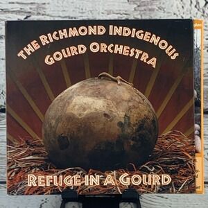 The Richmond Indigenous Gourd Orchestra‎ – Refuge In A Gourd [1997 CD] Sleeve